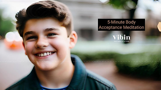 5-Minute Body Acceptance Meditation for Teens (Mantra)
